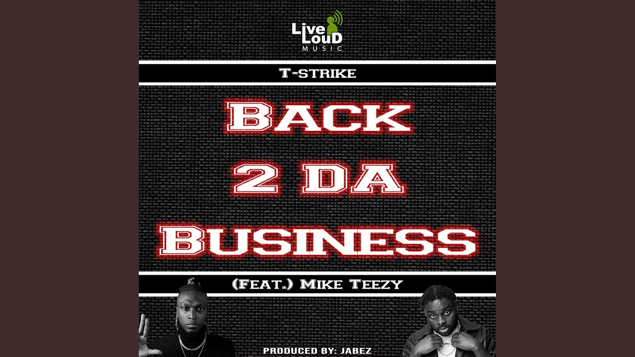 Back 2 Da Business (feat. Mike Teezy)