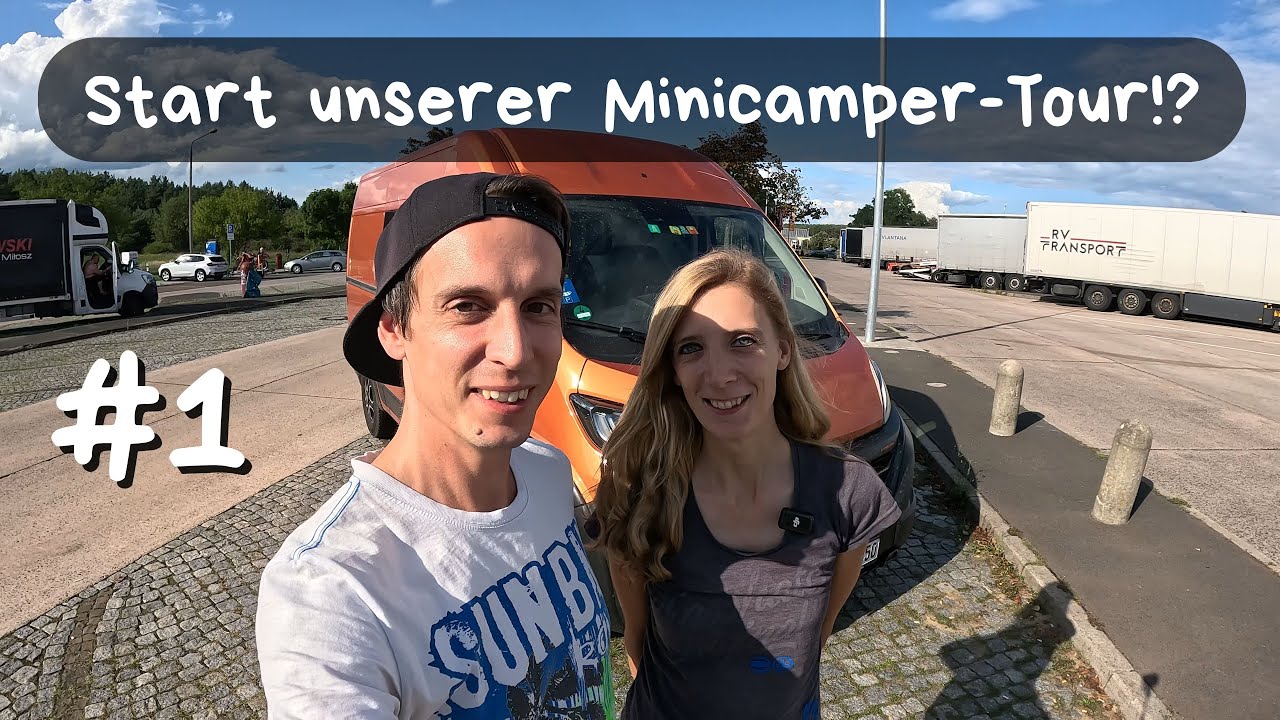 #1 Start unserer Minicamper-Tour Richtung Portugal!?