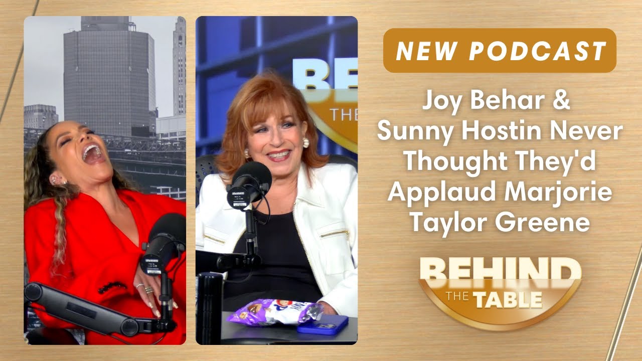 Joy Behar & Sunny Hostin Never Thought They'd Applaud Marjorie Taylor Greene | Behind the Table