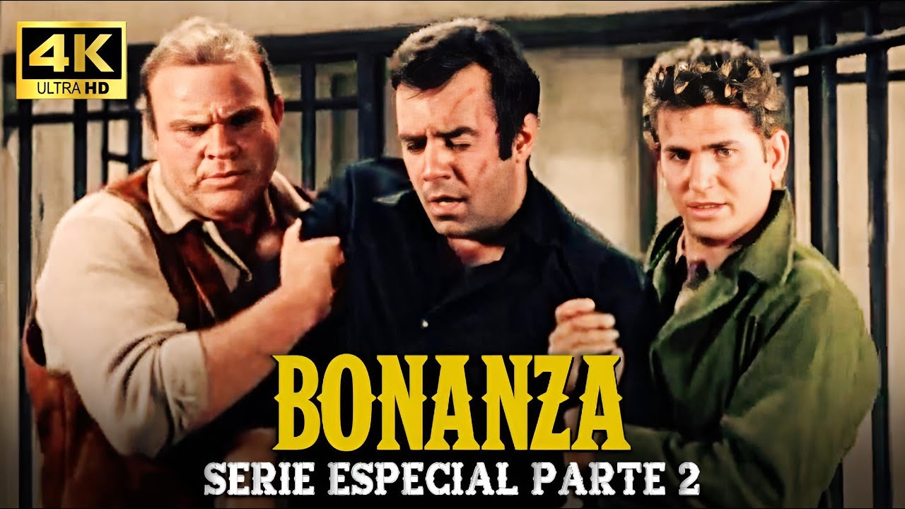 Bonanza | Serie Especial | Parte 2 (4K ULTRA HD)