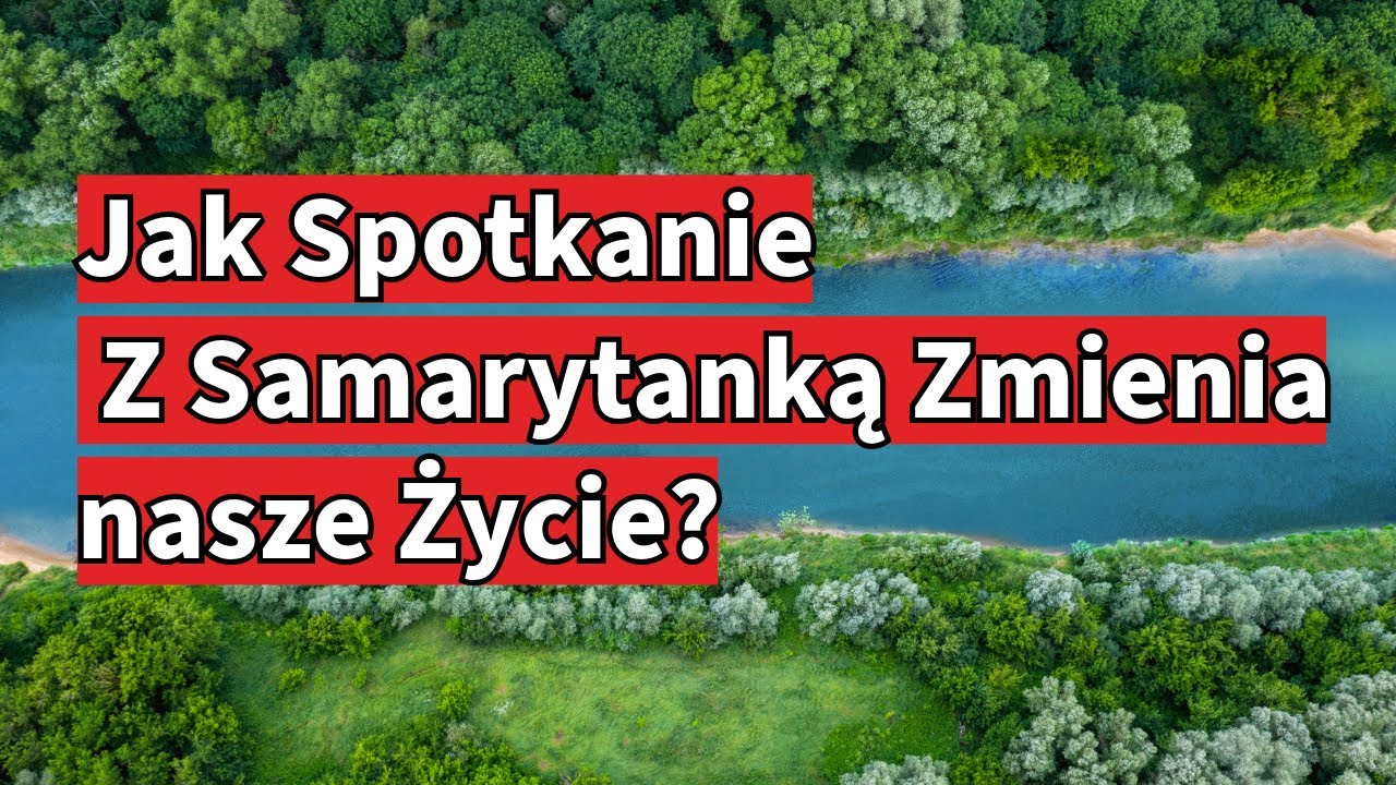 Co oznacza spotkanie Jezusa z Samarytanką? 💧🔥 Jakie tajemnice kryje rozmowa o Chlebie Życia? 🍞🌟