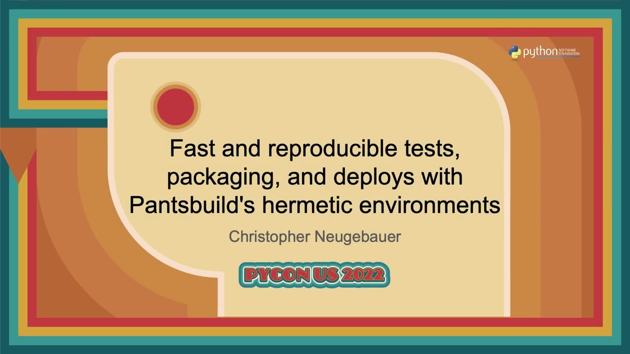 Talk - Christopher Neugebauer: Fast and reproducible tests, packaging, and deploys with...