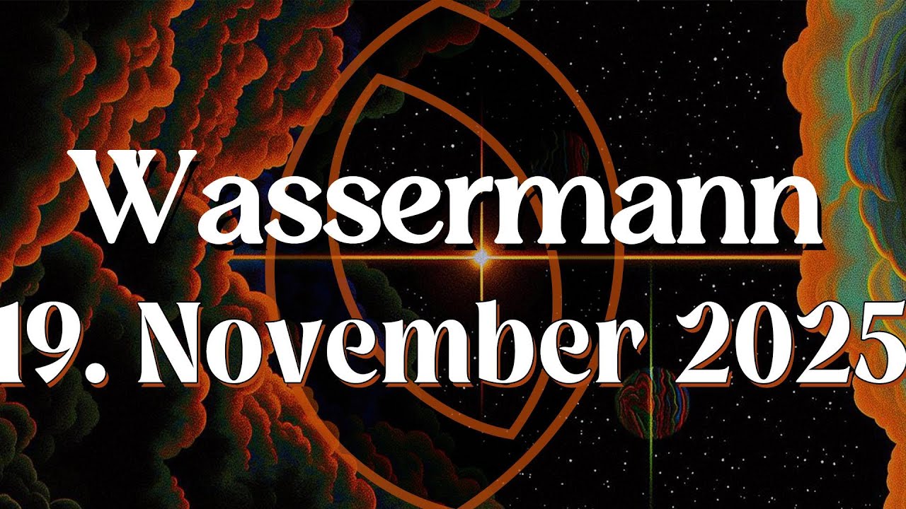MACH DICH BEREIT F&Uuml;R EINE STARKE VERBINDUNG🔥 WASSERMANN ♒ HEUTE, 19. NOVEMBER 2025