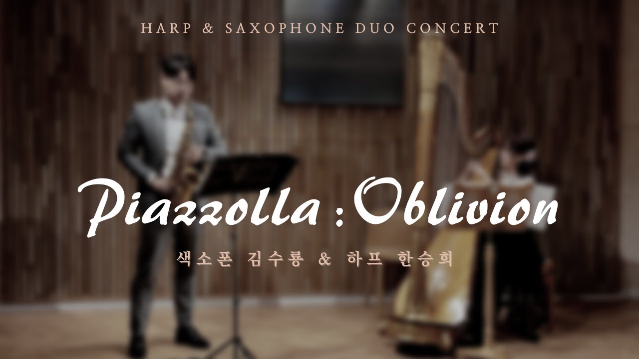 Ástor Piazzolla : Oblivion (Harp & Saxophone Duo)