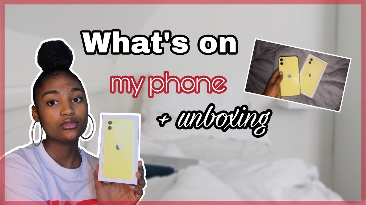 WHAT’S ON MY PHONE + UNBOXING IPHONE 11
