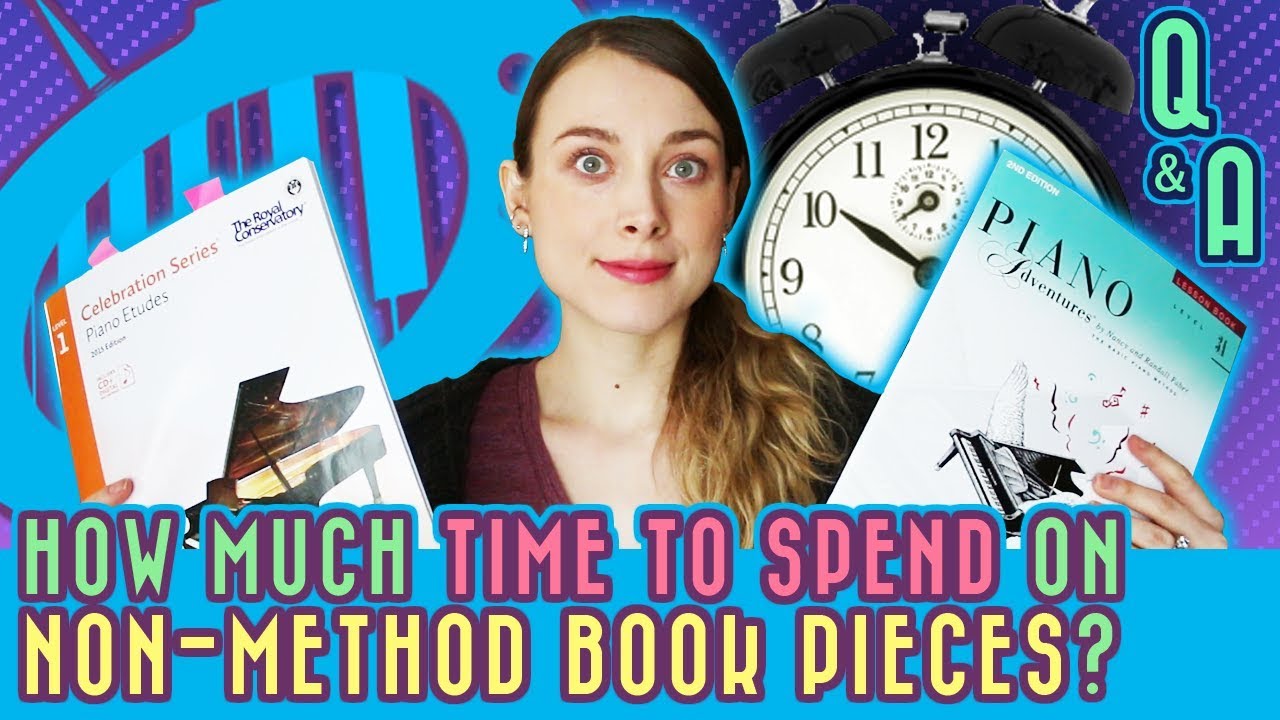 Piano Q&A: How Much Time to Spend on Non-Method Book Pieces?