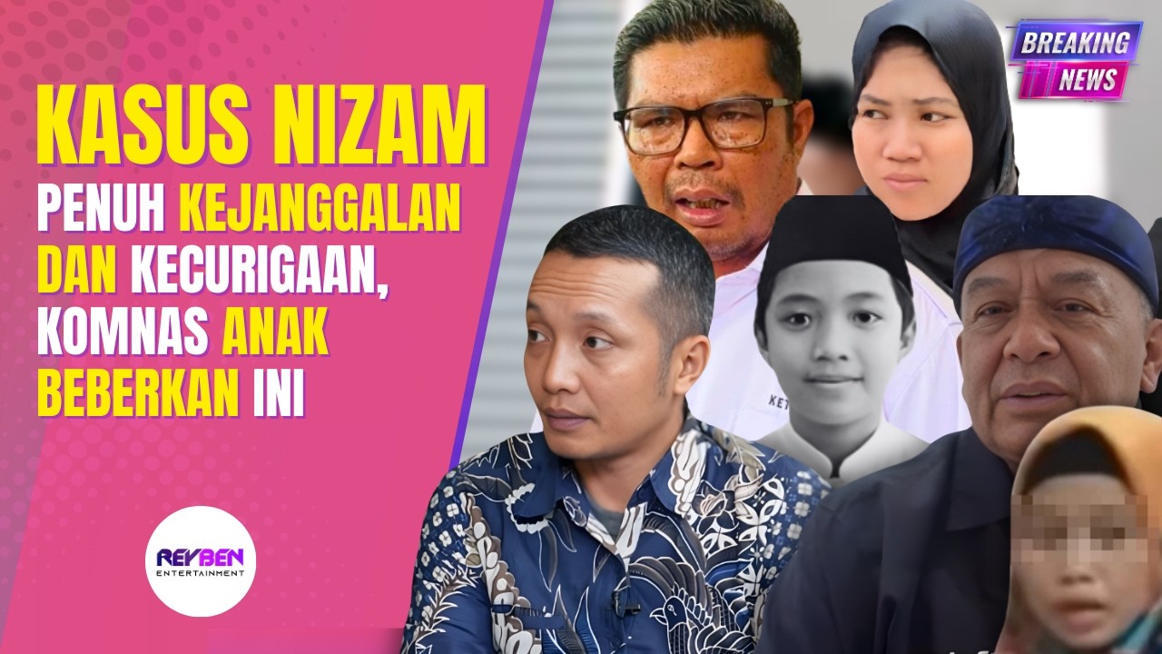 KASUS NIZAM PENUH KEJANGGALAN DAN KECURIGAAN, KOMNAS ANAK BEBERKAN INI