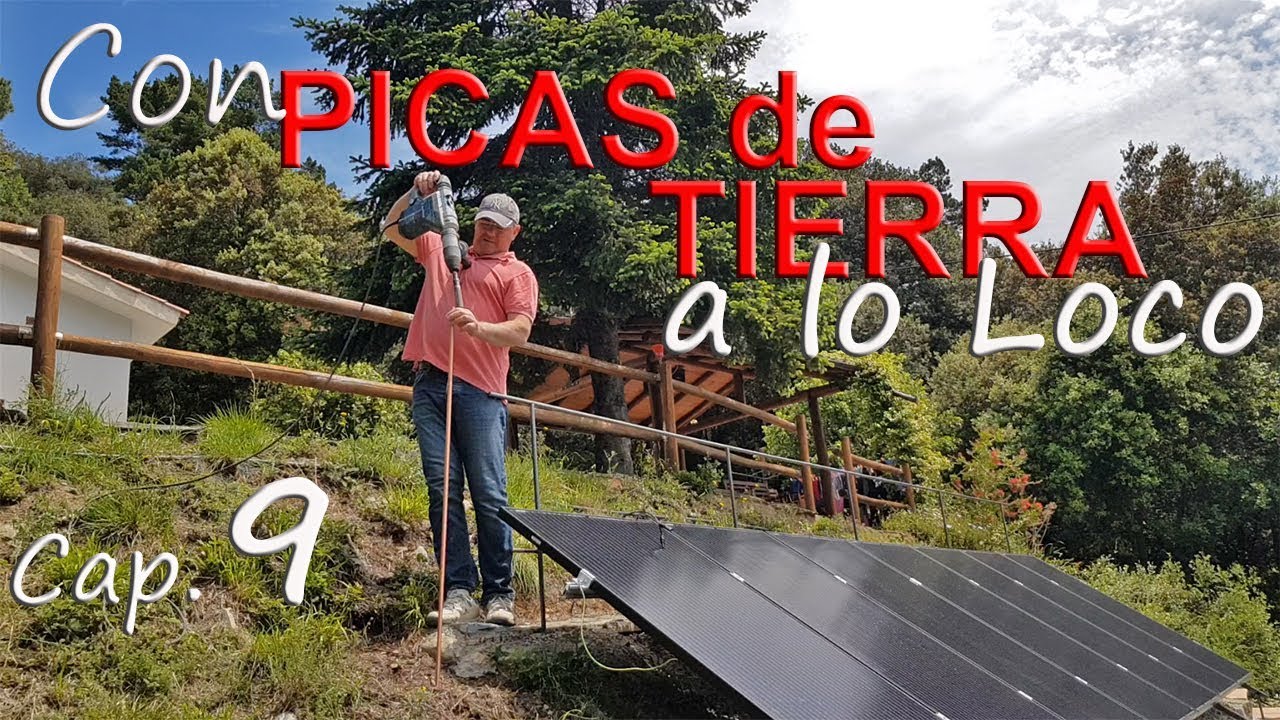 Tomas de tierra y picas en paneles solares- Energía solar en casa - capítulo 9