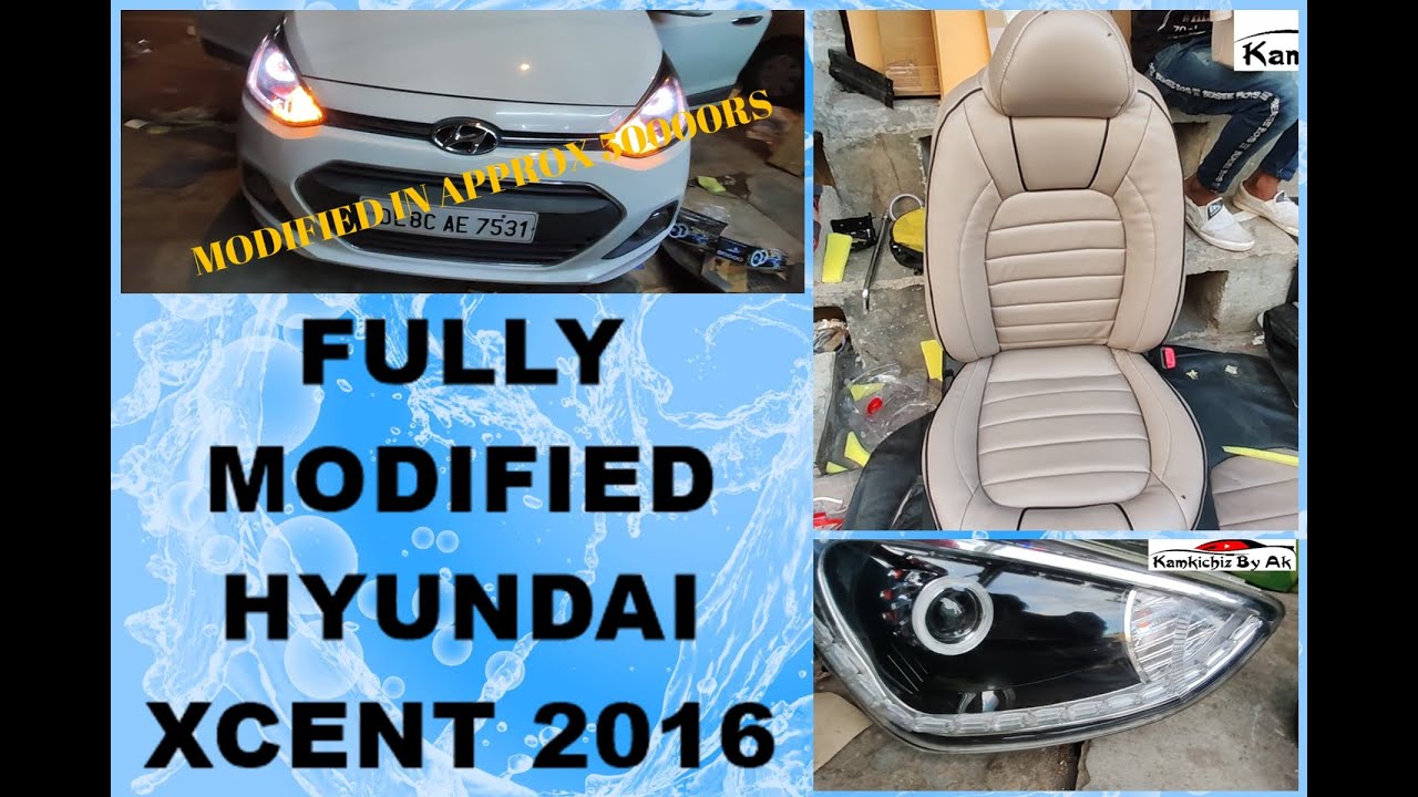 MODIFIED HYUNDAI XCENT | 2016 HYUNDAI DRL LIGHTS | FRONT DRL PROJECTOR | XCENT MAT AND SEAT COVER