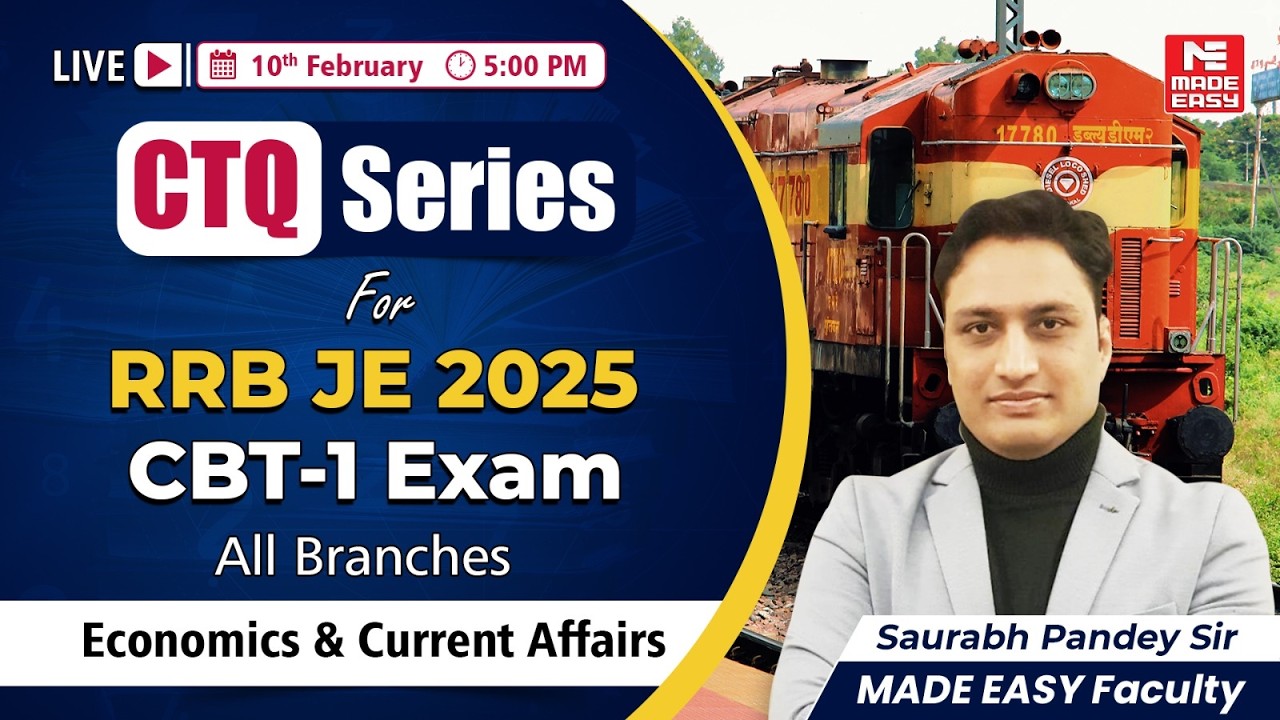 RRB JE 2025 CBT-1 CTQ Series | Economics & Current Affairs | By Saurabh Pandey Sir | MADE EASY