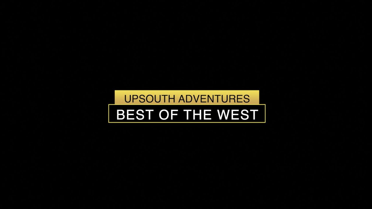 Best of the West | UpSouth Adventures