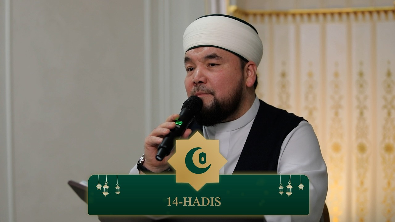 14-HADIS   | 40 OSON MUTTAFAQUN ALAYHI HADIS