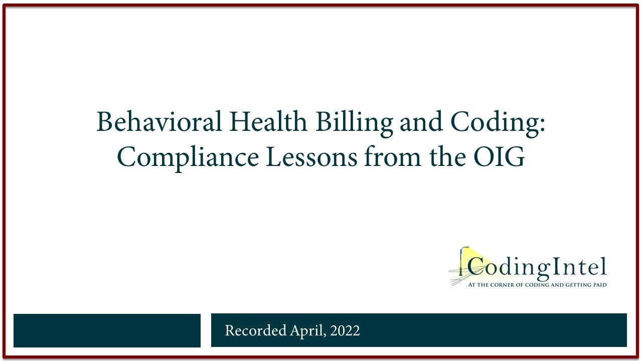Behavioral Health Billing and Coding: Compliance Lessons from the OIG