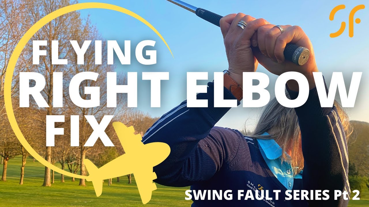 FIX your FLYING RIGHT ELBOW - Swing fault series Part 2