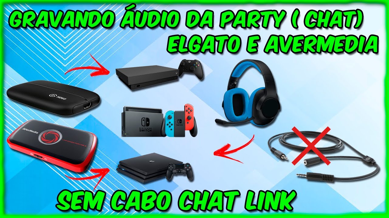COMO CONFIGURAR ÁUDIO DA PARTY (CHAT) ELGATO OU AVERMEDIA, SEM USAR CABO CHAT LINK | PORTUGUÊS PT-BR