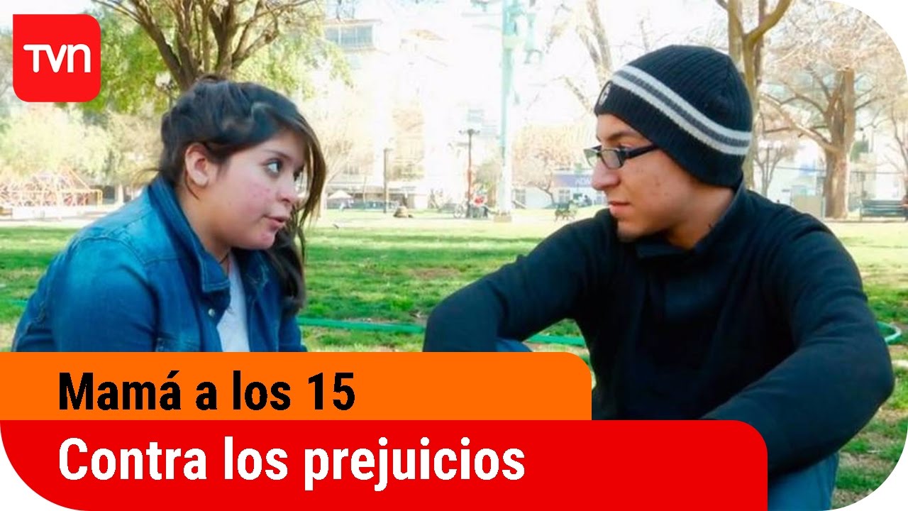 Contra los prejuicios | Mam&aacute; a los 15 - T3E4