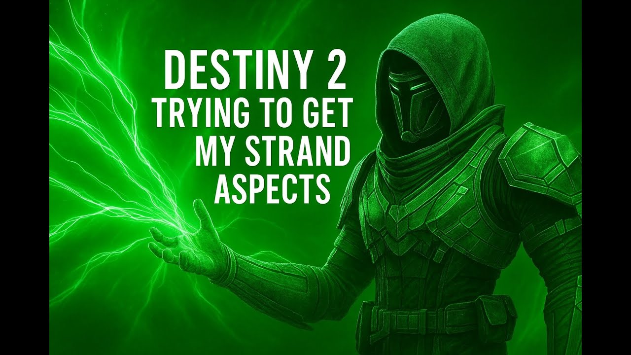 Destiny 2 trying to  get my strand Aspects doing Quests