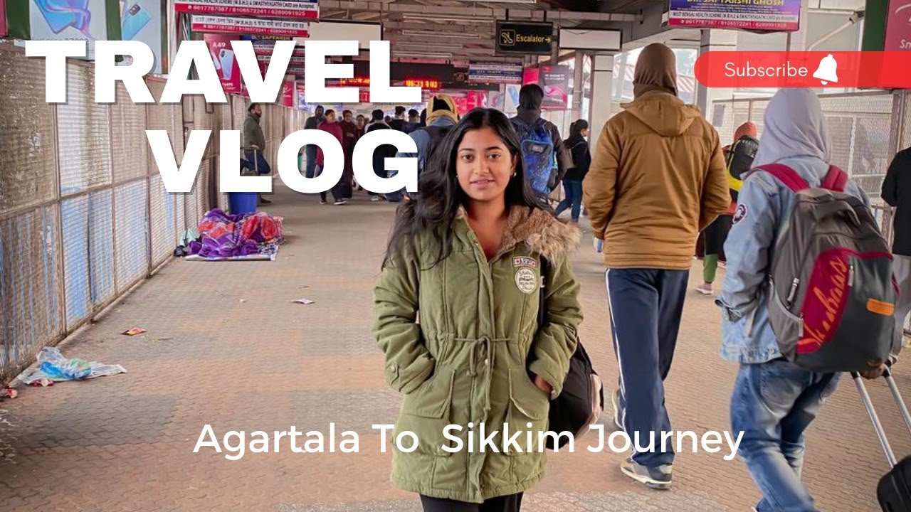 Agartala To Gangtok By Train | Episode-1 |Travel Vlog