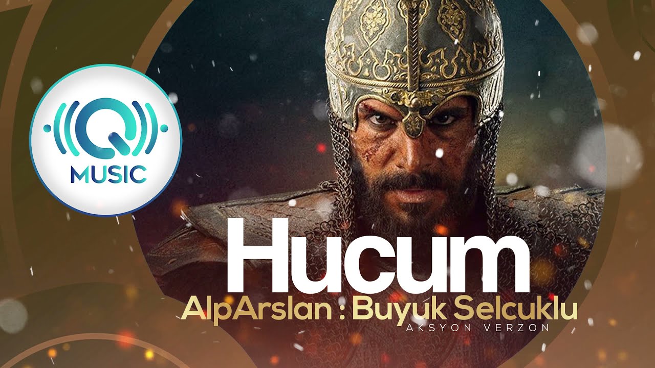 Alparslan: Büyük Selçuklu : Hucum  ( Action Version ) | Background Music | Q Music