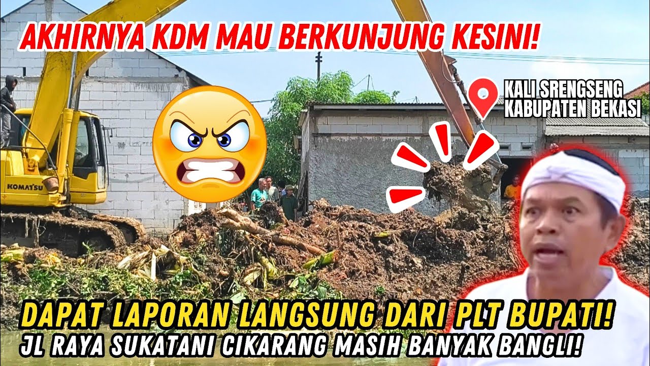 AKHIRNYA❗KDM MAU BERKUNJUNG KESINI❗DAPAT LAPORAN PLT BUPATI BEKASI KALI SRENGSENG BANYAK BANGLI❗