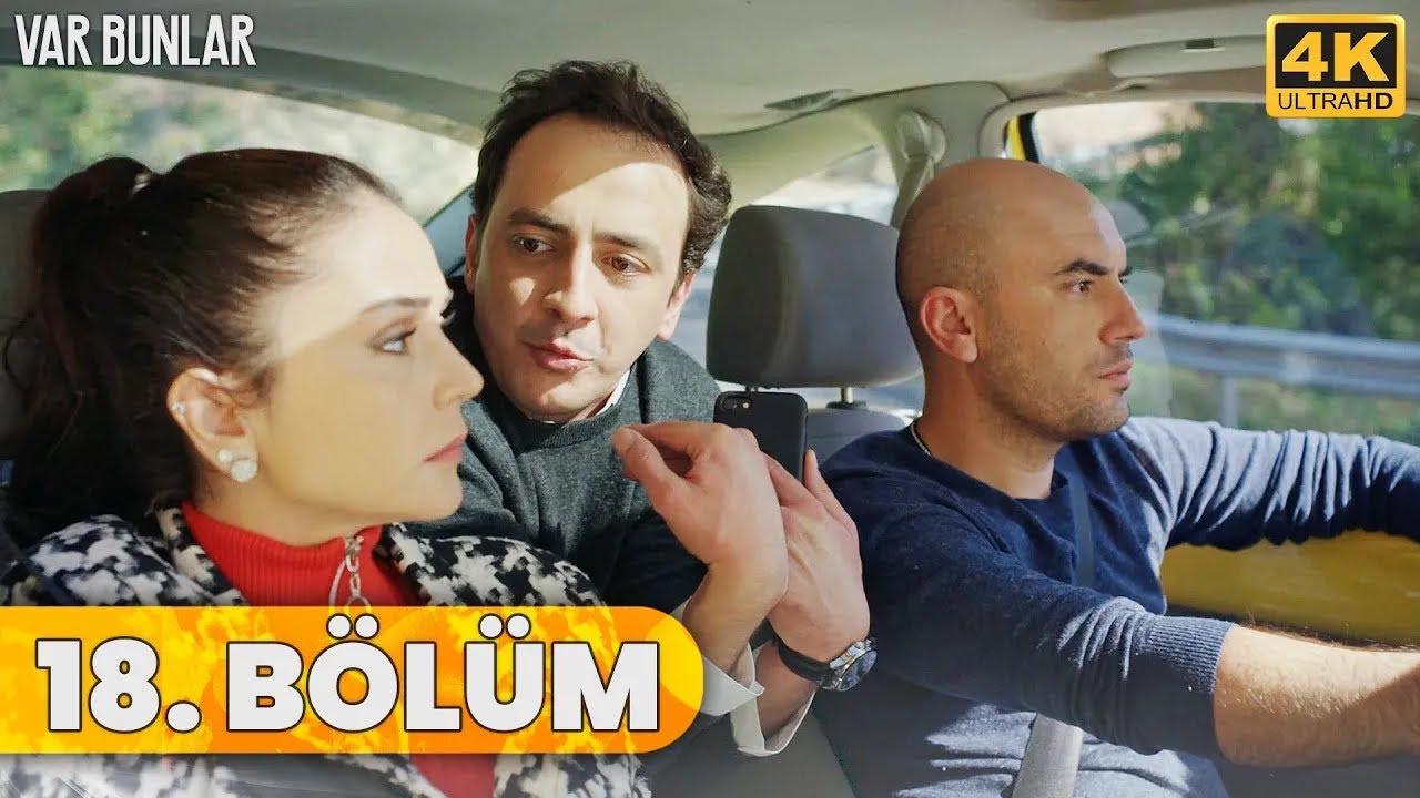 Var Bunlar 18. Bölüm (4K ULTRA HD)