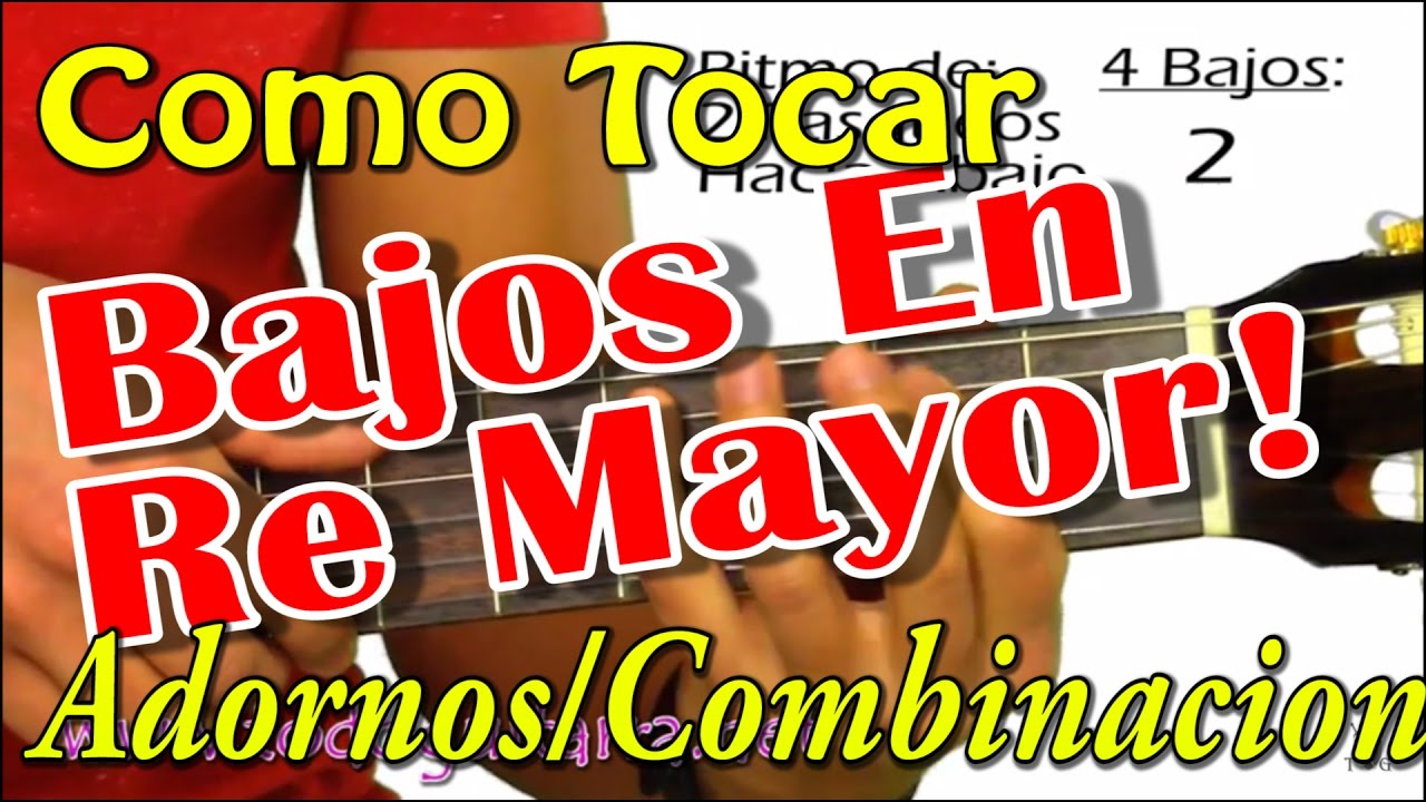Aprende Guitarra | Bajos Usados en Tono de Re Mayor [Rancheras/Corridos] Adornos/Combinaciones