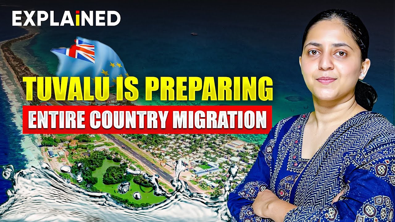 Tuvalu - The First Nation Preparing for a Full Country Migration | Explained #upsc