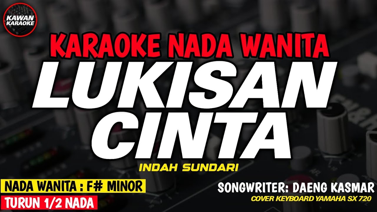 LUKISAN CINTA - Karaoke New Version (INDAH SUNDARI)
