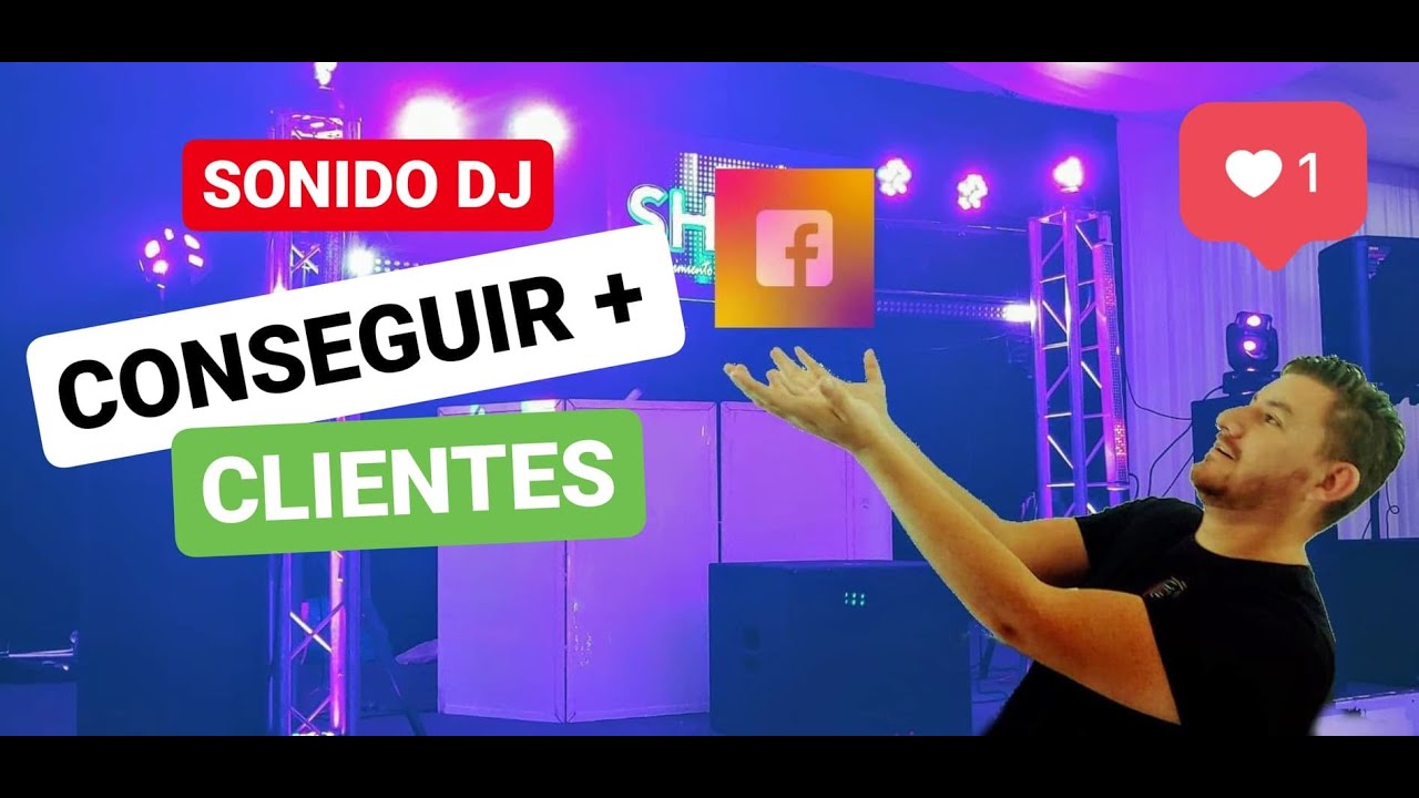 ✅ COMO CONSIGO MIS CLIENTES  / SONIDO DJ 💰