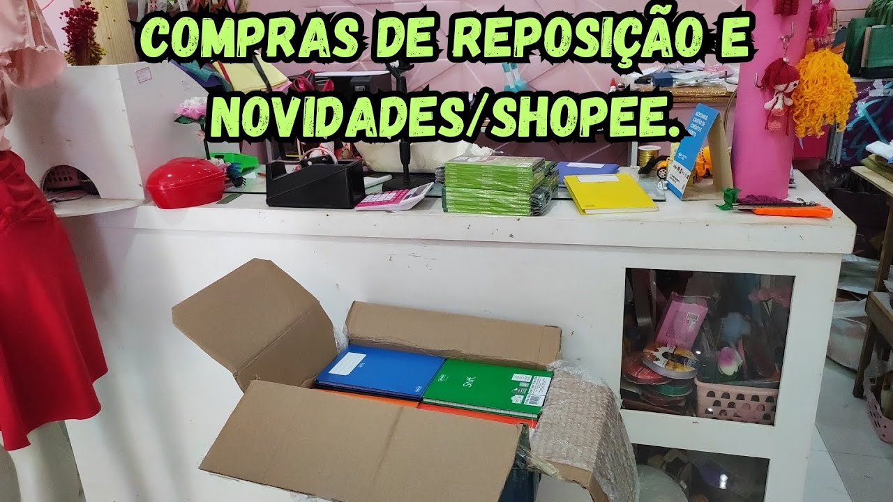 CHEGOU POR AQUI COMPRINHAS DA SHOPEE/REPOSIÇÃO E NOVIDADES.