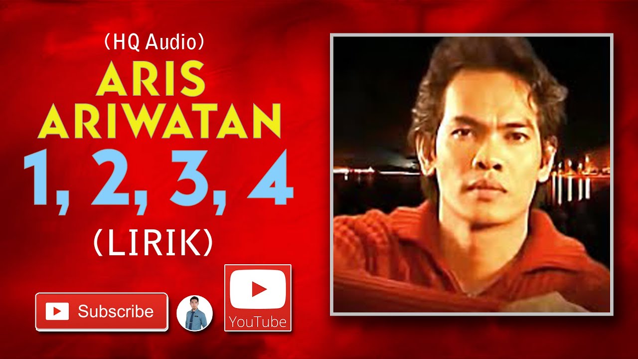 (HQ Audio) Aris Ariwatan - 1, 2, 3, 4 (Lirik)