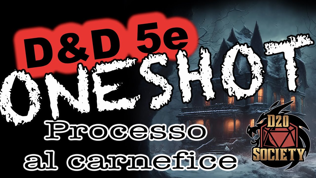 D&D 5e - Oneshot ITA - Processo al carnefice
