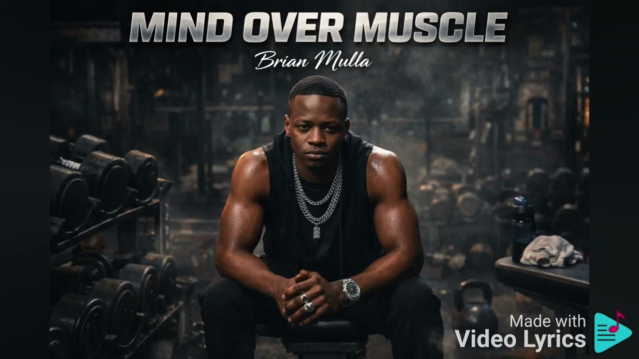 @Brayo_Mulla :- MIND OVER MUSCLE 