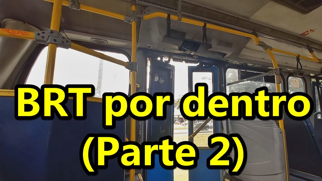 BRTs da Mobi Rio por dentro (Parte 2) - Bora dar mais uma volta?