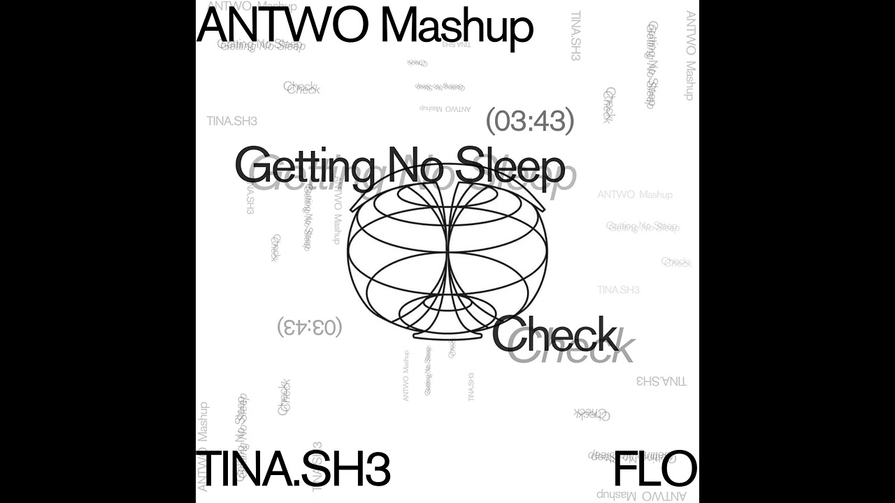Getting No Sleep x Check | Tinashe x FLO