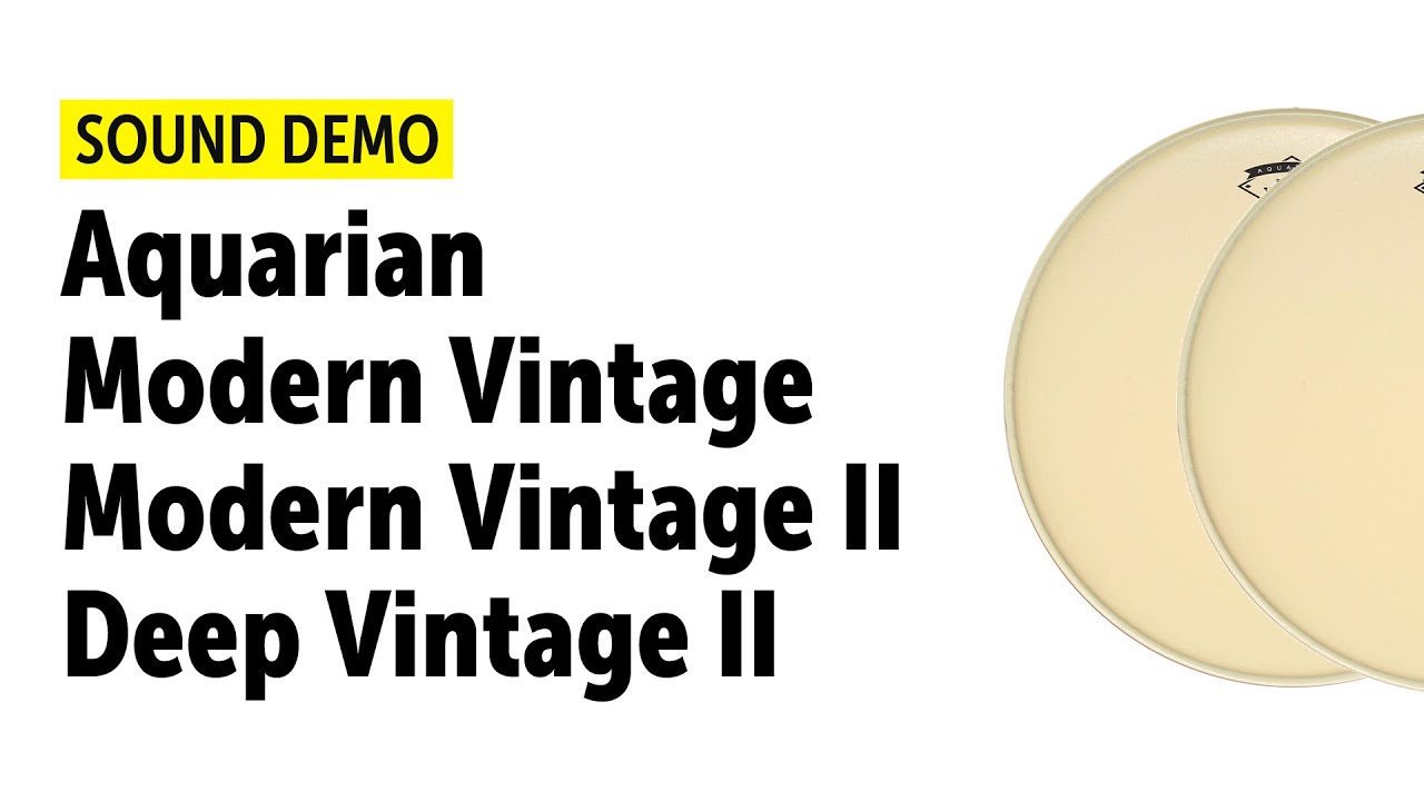 Aquarian | Modern Vintage II & Medium | Deep Vintage II | Drum Heads Sound Demo