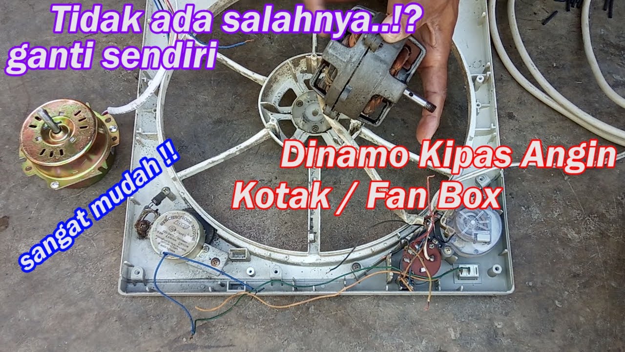 Cara mengganti Dinamo Kipas Angin Kotak atau Fan Box Maspion