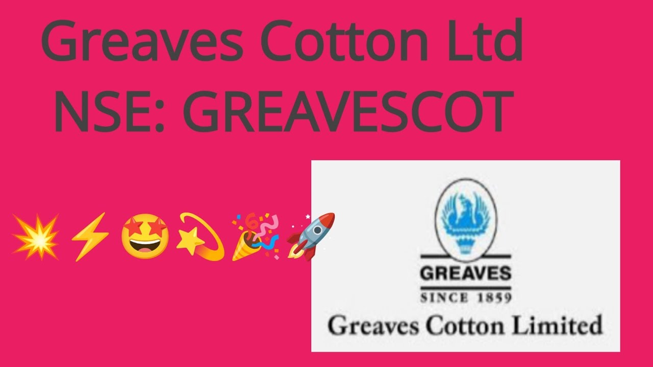 🚀💫🤩⚡Greaves Cotton Ltd🚀🤩💥NSE: GREAVESCOT🌞🔥🥳🎉🎉💫
