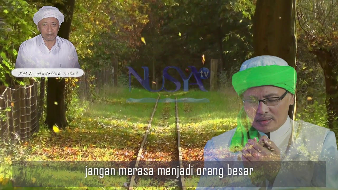 Pesan KHS ABDULLAH SCHAL Yang Disampaikan Oleh RKH FAKHRILLAH ASCHAL.
