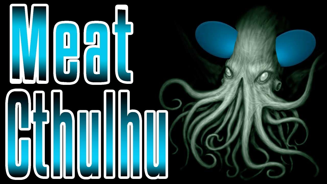 Meat Cthulhu - Epic Meal Time