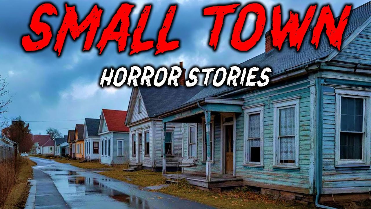 8 True Small Town Horror Stories | 