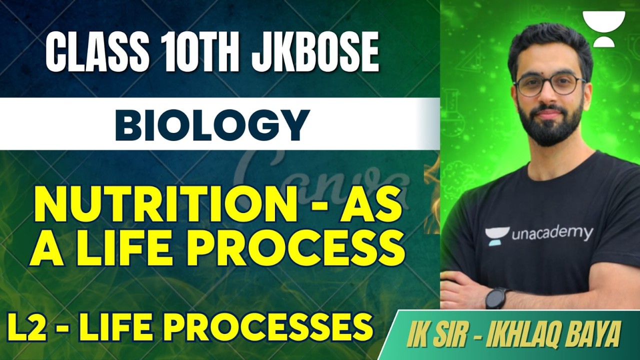 Life Processes Class 10 Biology Part 2 → Nutrition & Photosynthesis Explained #jkbose #ikhlaqfayaz