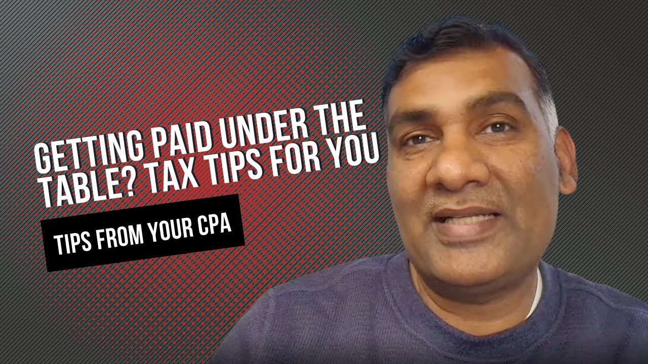 Tax Talk: What to do if You're Getting Paid Under the Table