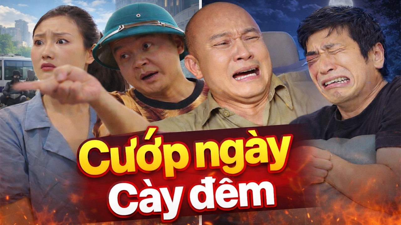 CƯỚP NGÀY - CÀY ĐÊM | HÀI XUÂN NGHĨA - KHÁNH LY - MAI LONG