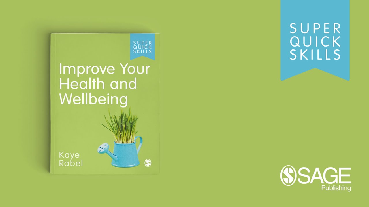 Improve Your Health and Wellbeing – a Super Quick Skills video