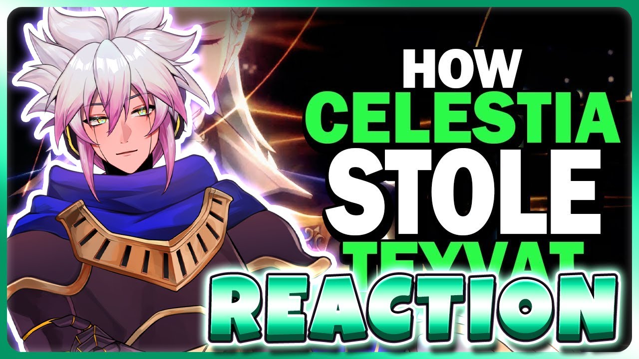 How Celestia Stole Teyvat REACTION