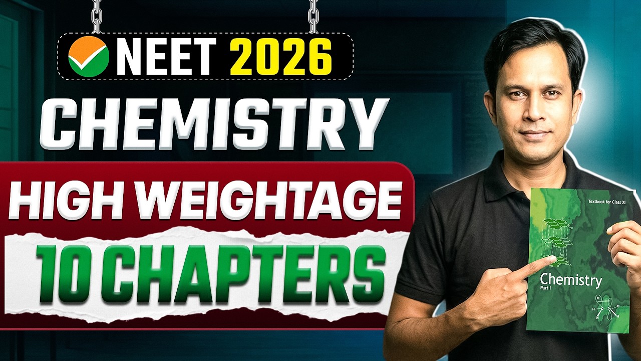 NEET 2026 Chemistry: Top 10 Do or Die Chapters 🔥 | 100 -120 Marks Guaranteed | 10 Years PYQ Analysis