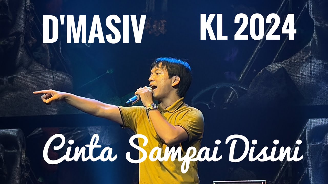 D'Masiv, Cinta Sampai Di Kuala Lumpur, Cinta Sampai Disini