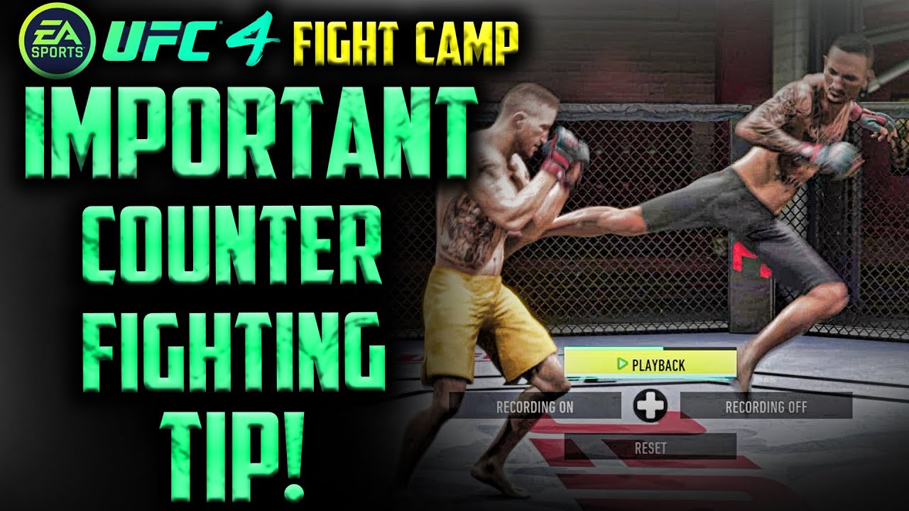 EA UFC 4:  A VERY CRUCIAL COUNTER FIGHTING TIP!