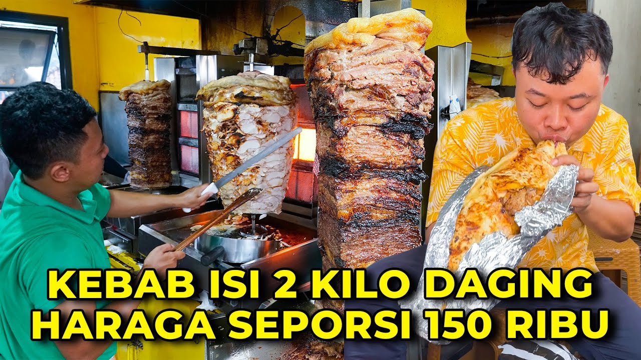 Kebab Termahal yang Pernah Aku Makan! Isi 2 Kilo Daging Ayam dan Sapi!